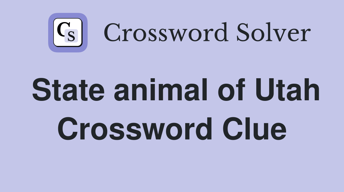 State animal of Utah Crossword Clue Answers Crossword Solver